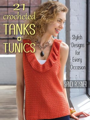 cover image of 21 Crocheted Tanks + Tunics